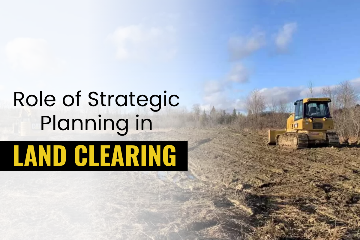 Why Land Clearing for Construction Requires Strategic Planning and Permits